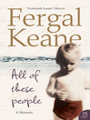 All of These People (eBook): A Memoir